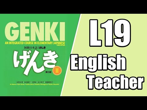 【Genki 2】L19 English teacher – Japanese podcast for beginners