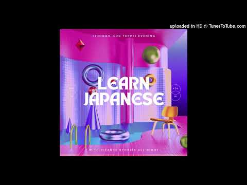 Learn Japanese With BIZARRE stories-Nihongo con Teppei#7