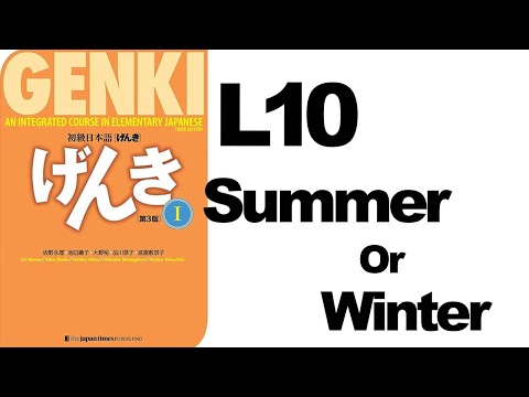 Genki 1 L10 Summer or Winter (Genki 1 level)