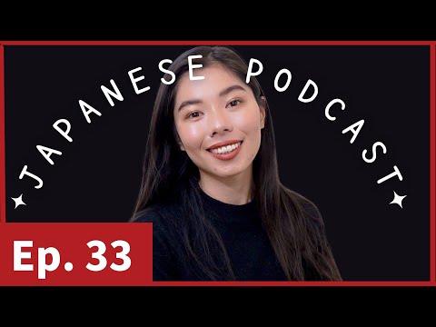 33  日本人の２つのタイプ ｜ 2 types of Japanese people | | Japanese Podcast