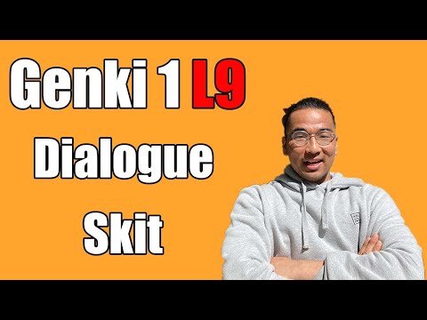 【Genki 1】 Lesson 9 – Dialogue (Skit)