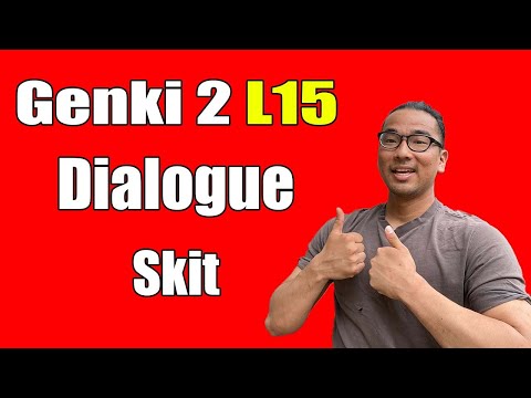 【Genki 2】 Lesson 15 – Dialogue (Skit)