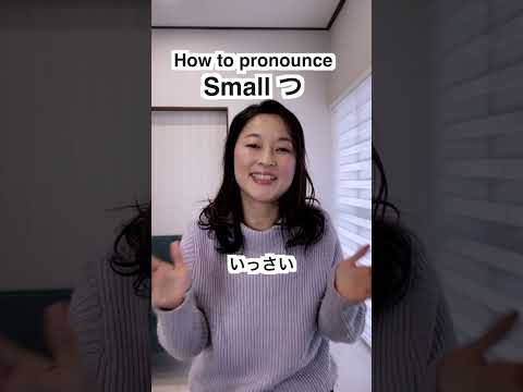 How to Pronounce Small つ