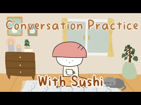 Japanese Conversation Practice with Sushi (and example answer)