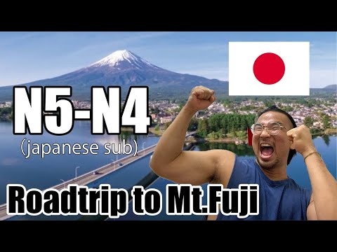 【N5-N4】Road trip to Mt.Fuji – Easy Japanese Vlog