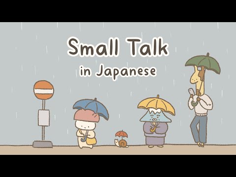 Small Talk Practice in Japanese