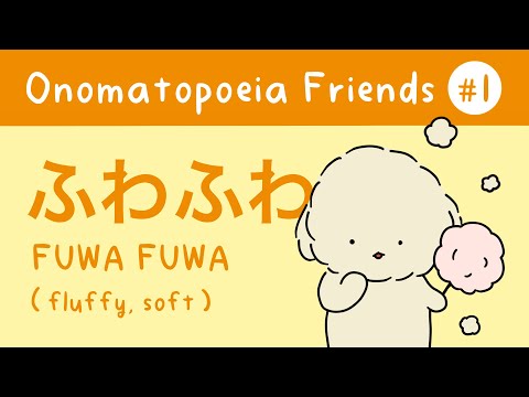Onomatopoeia Friends | Ep.1: Fuwafuwa-san