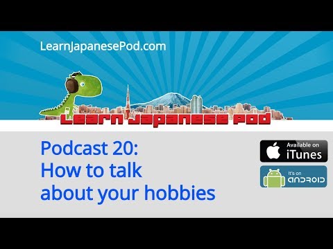 How to talk about your hobbies in Japanese